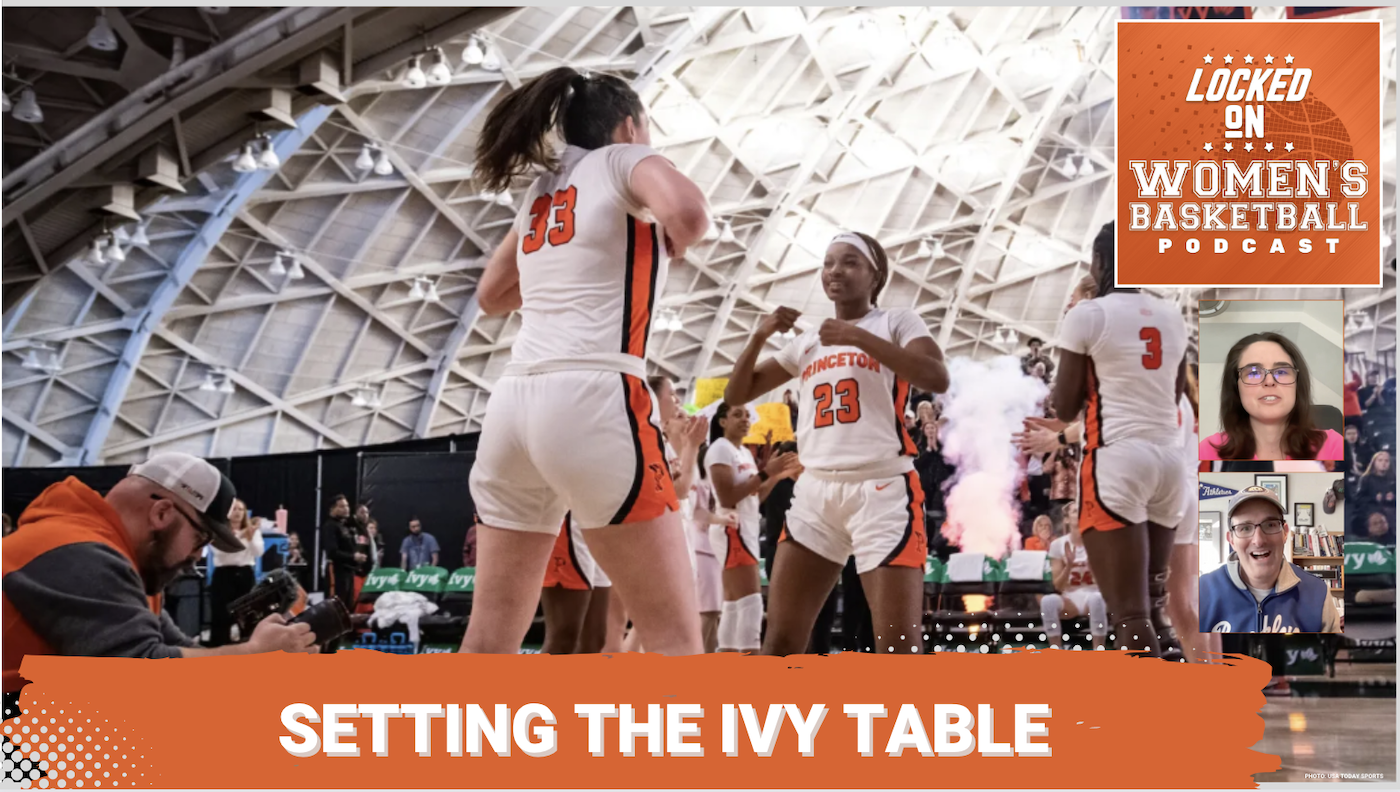Graphic with photo of Princeton's Madison St. Rose (23) celebrating during a game at Jadwin Gym. Text below reads "Setting the Ivy Table." Locked On Women's Basketball logo at top right. Headshots of guest Jenn Hatfield and host Howard Megdal at lower right.